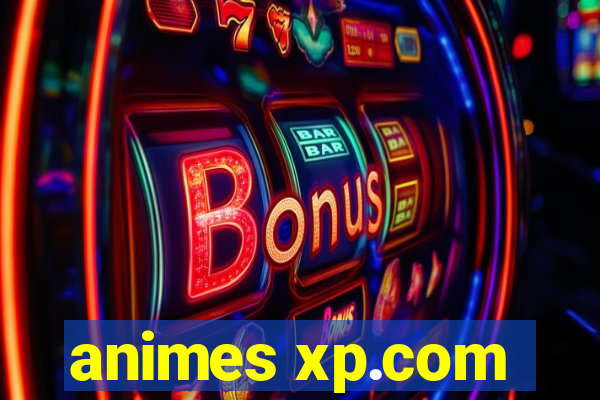 animes xp.com